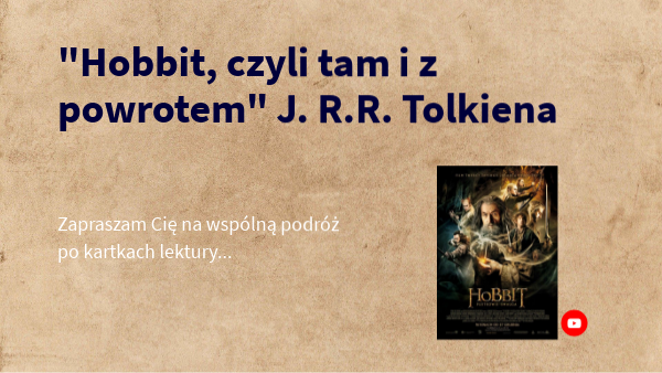Streszczenie Hobbita Czyli Tam I Spowrotem Hobbit, czyli tam i z powrotem - cykl lekcji o lekturze.