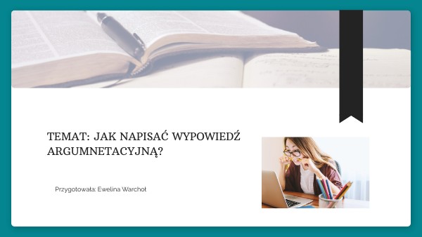 Jak napisać wypowiedź argumentacyjną?