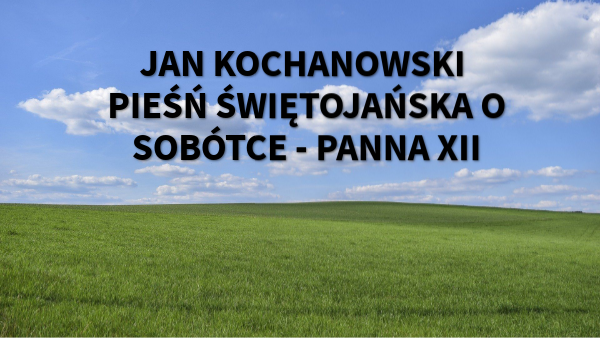 Pieśń świętojańska O Sobótce Tekst