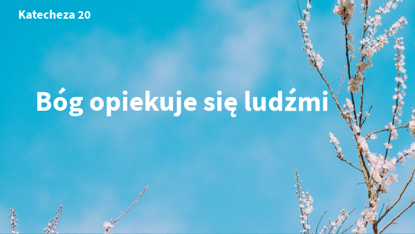 Religia Kl 5 Bog Opiekuje Sie Ludzmi Sprawdzian