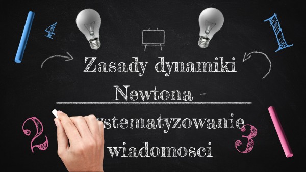 3 Zasada Dynamiki Newtona Definicja Zasady dynamiki Newtona