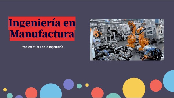 Ingeniería en Manufactura