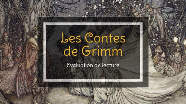 Evaluation - contes de grimm