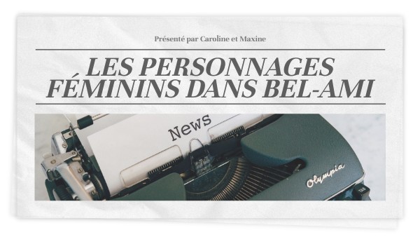 Les personnages féminins dans Bel-Ami