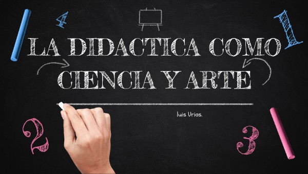 La Didactica Como Arte Y Como Ciencia