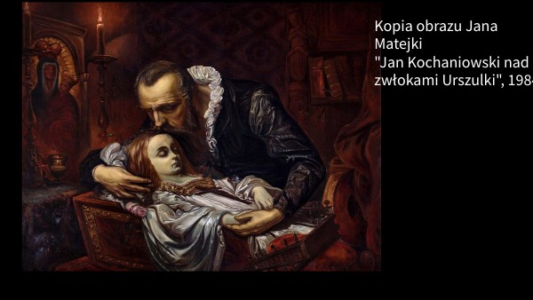 Interpretacja Obrazu Jan Kochanowski Nad Zwłokami Urszulki Matejko, Kochanowski nad zwłokami Urszuli