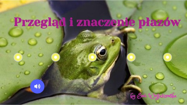 Przegląd i znaczenie płazów