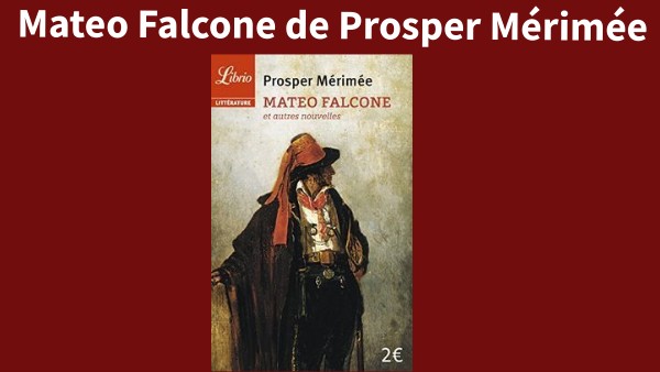 Mateo Falcone Prosper Merimee Mateo Falcone par Prosper Mérimée
