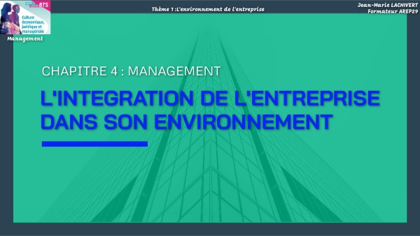 CEJM - 4. L'environnement managérial de l'entreprise