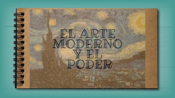 el arte moderno y el poder
