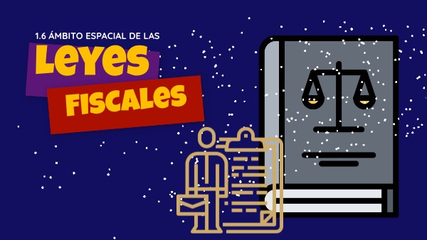 Ambito Espacial De Las Leyes Fiscales