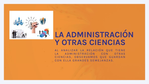 RELACION DE LA ADMINISTRACIÓN CON OTRAS CIENCIAS