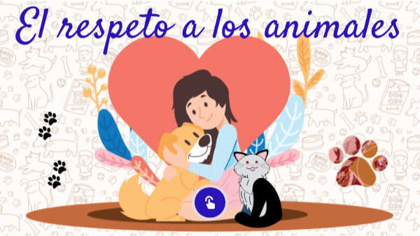 U2,L4,I2 El respeto a los animales