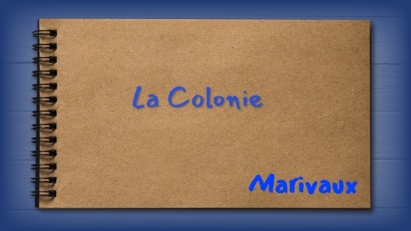 La Colonie de Marivaux