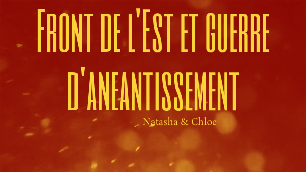 Front de l'Est et guerre d'anéantissement