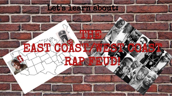 West Coast East Coast Rivalry EAST COAST WEST COAST RIVALRY