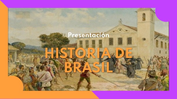 PRESENTACIÓN INDEPENDENCIA DE BRASIL
