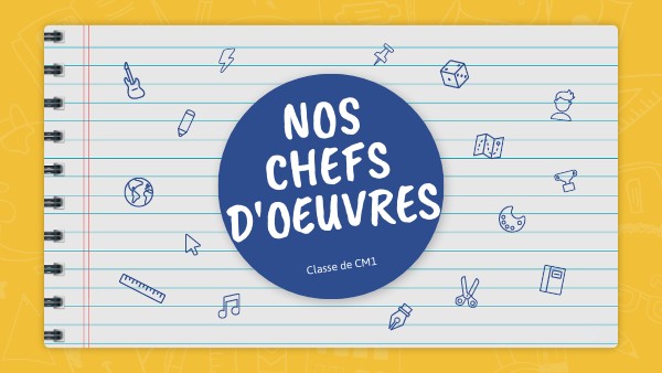 Nos chefs d'oeuvres