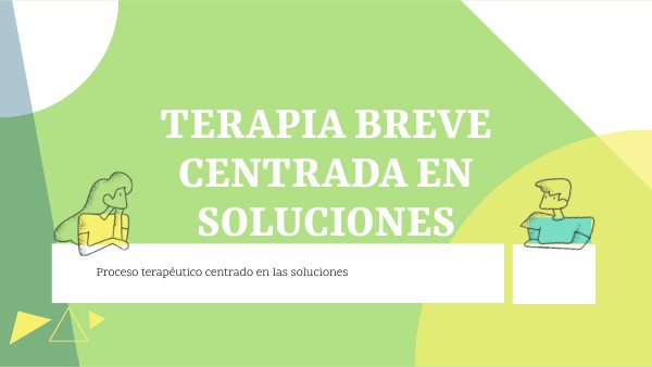 TERAPIA BREVE CENTRADA EN SOLUCIONES