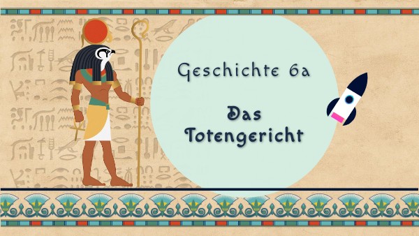 Geschichte 6a Totengericht