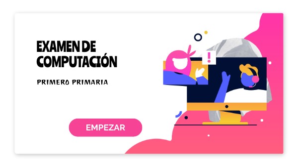 EXAMEN DE COMPUTACIÓN - PRIMERO PRIMARIA