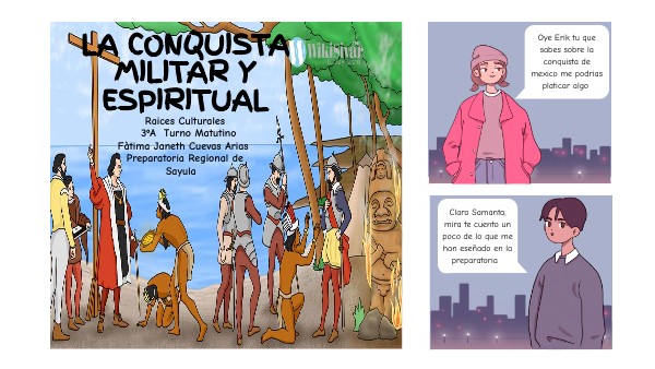 La Conquista Militar y Espiritual