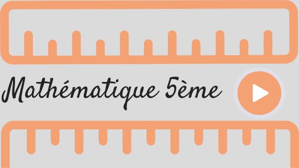 Mathématique 5ème