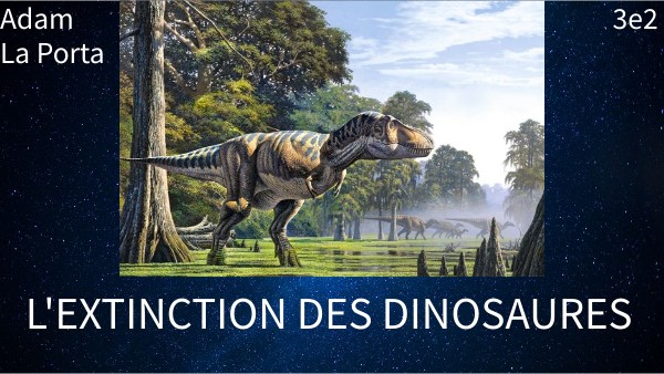 L 39 Extinction Des Dinosaure By Laporta048 On Genially