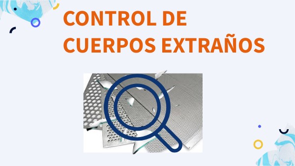 CONTROL DE CUERPOS DE EXTRAÑOS