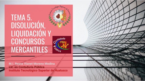 Tema 5. Disolución, liquidación y concursos mercantiles.