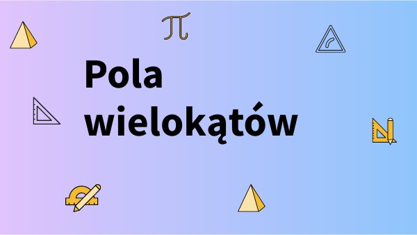 Pola wielokątów