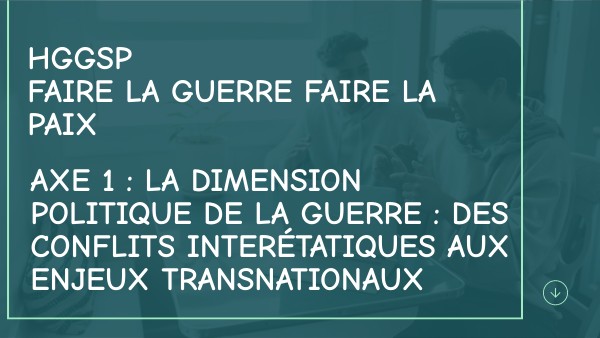 HGGSP La dimension politique de la guerre