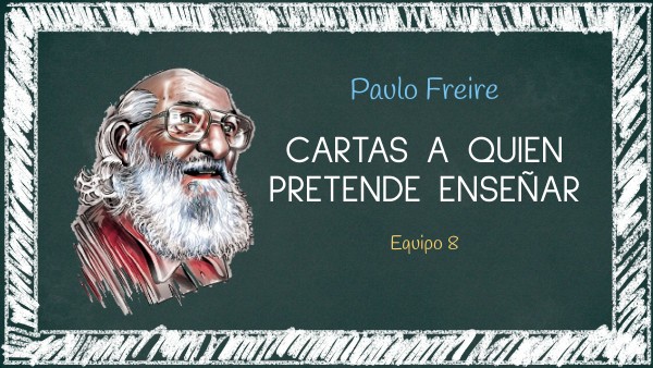 CARTAS A QUIEN PRETENDE ENSEÑAR