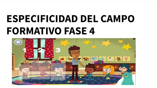 ESPECIFIDADES DEL CAMPO FORMATIVO FASE 4