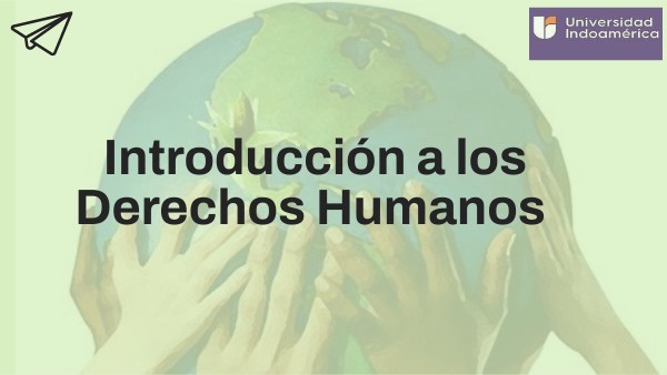 INTRODUCCIÓN A LOS DERECHOS HUMANOS