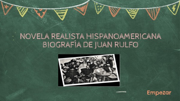NOVELA REALAISTA HISPANOAMERICANA BIOGRAFIA DE JUAN RULFO