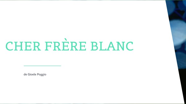 CHER FRÈRE BLANC