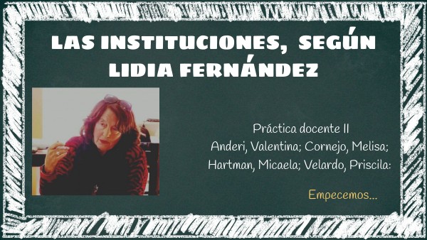 Las instituciones, según Lidia Fernández