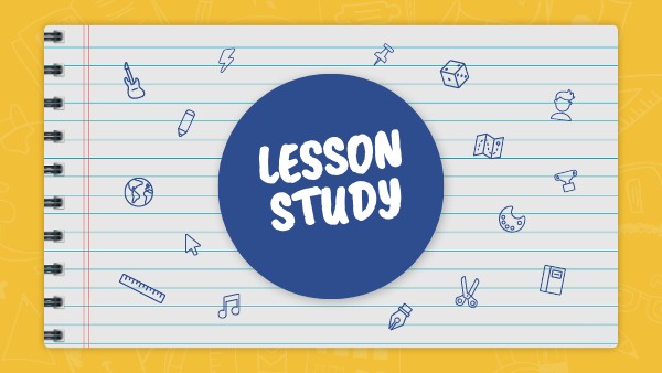 LESSON STUDY