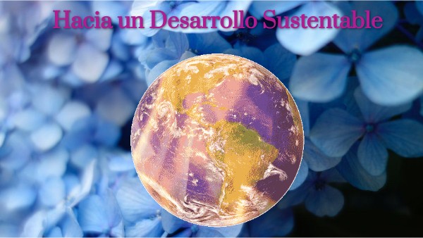 Desarrollo Sustentable 1 Prepa en Línea-SEP