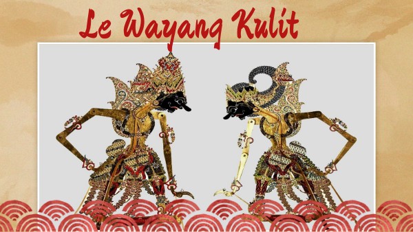Le Wayang Kulit - Histoire des arts