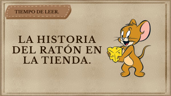 Cuento: La historia del ratón en la tienda
