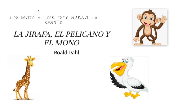La Jirafa El Pelicano Y El Mono Cuento Completo Pdf