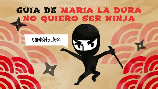 María La Dura En No Quiero Ser Ninja view.genial.ly