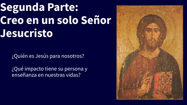 Creo en un solo Señor Jesucristo