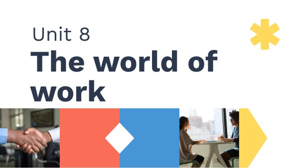 Unit 8: The world of work