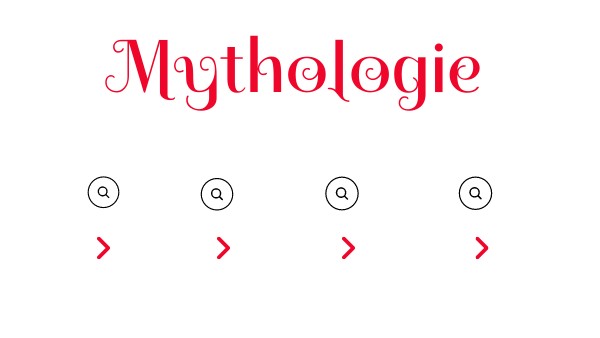 MYTHOLOGIE