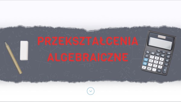 Sprawdzian Wyrazy Algebraiczne Klasa 8 Nowa Era Wyrażenia algebraiczne_1_kl.8