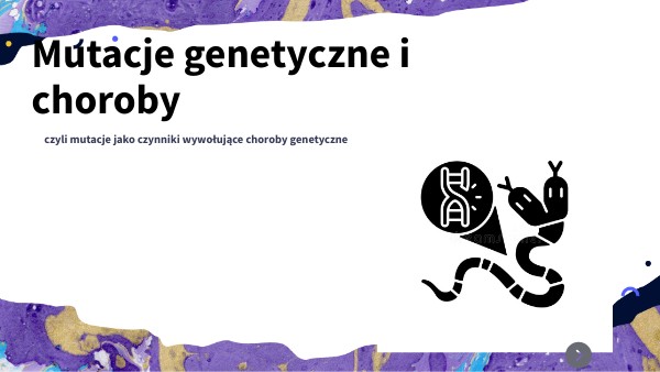 Mutacje I Choroby Genetyczne Sprawdzian 1 Liceum view.genial.ly