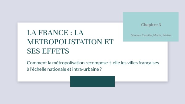 La France: La metropolisation et ses effets